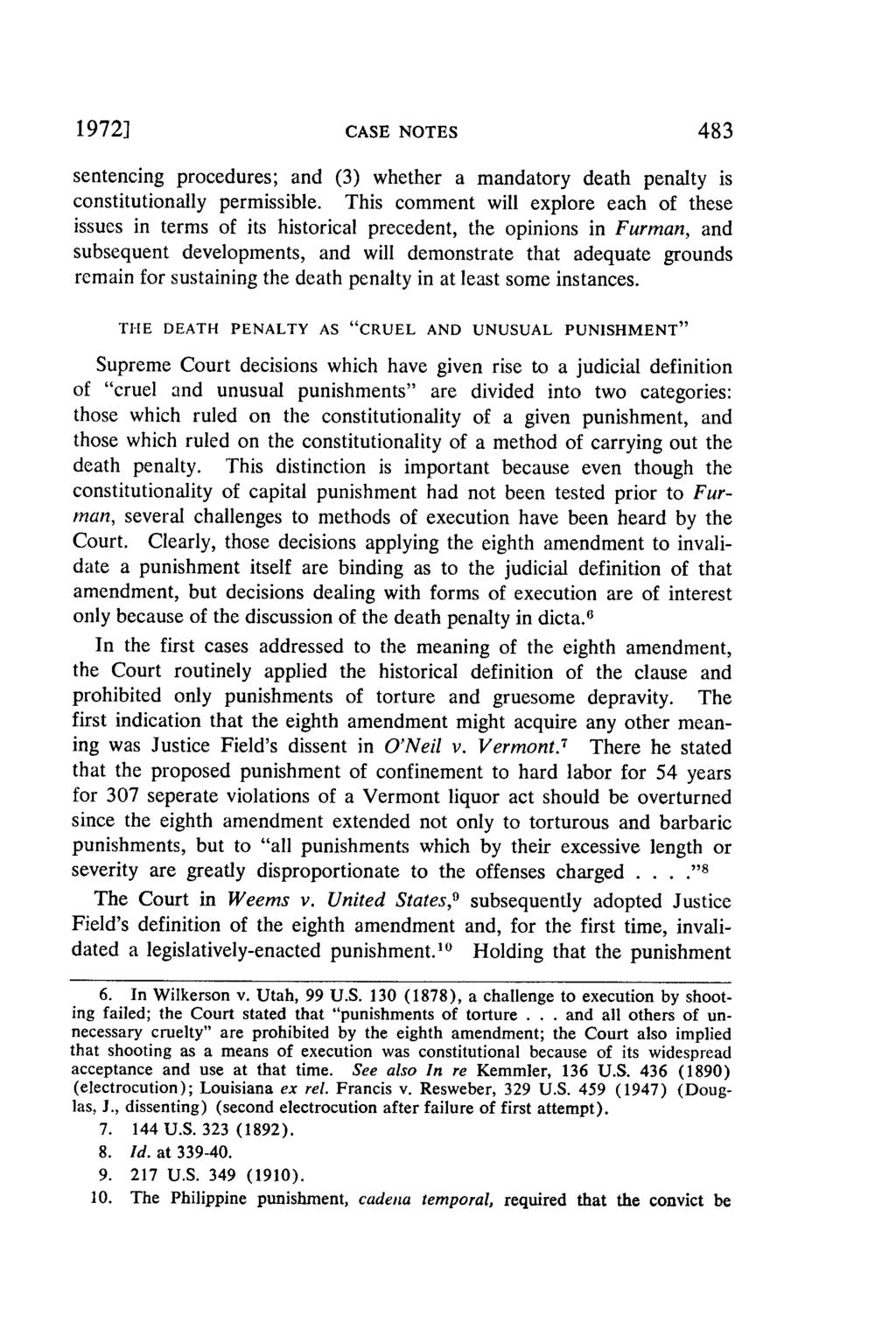 19721 CASE NOTES 483 sentencing procedures; and (3) whether a mandatory death penalty is constitutionally permissible.