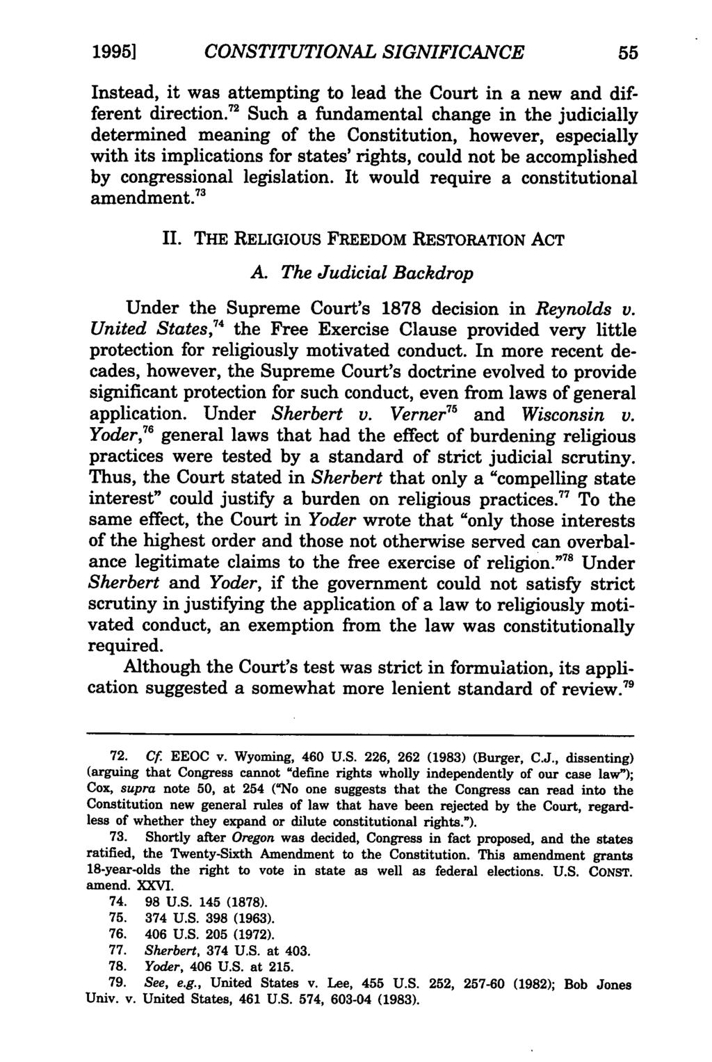 1995] Conkle: The Religious Freedom Restoration Act CONSTITUTIONAL SIGNIFICANCE Instead, it was attempting to lead the Court in a new and different direction.