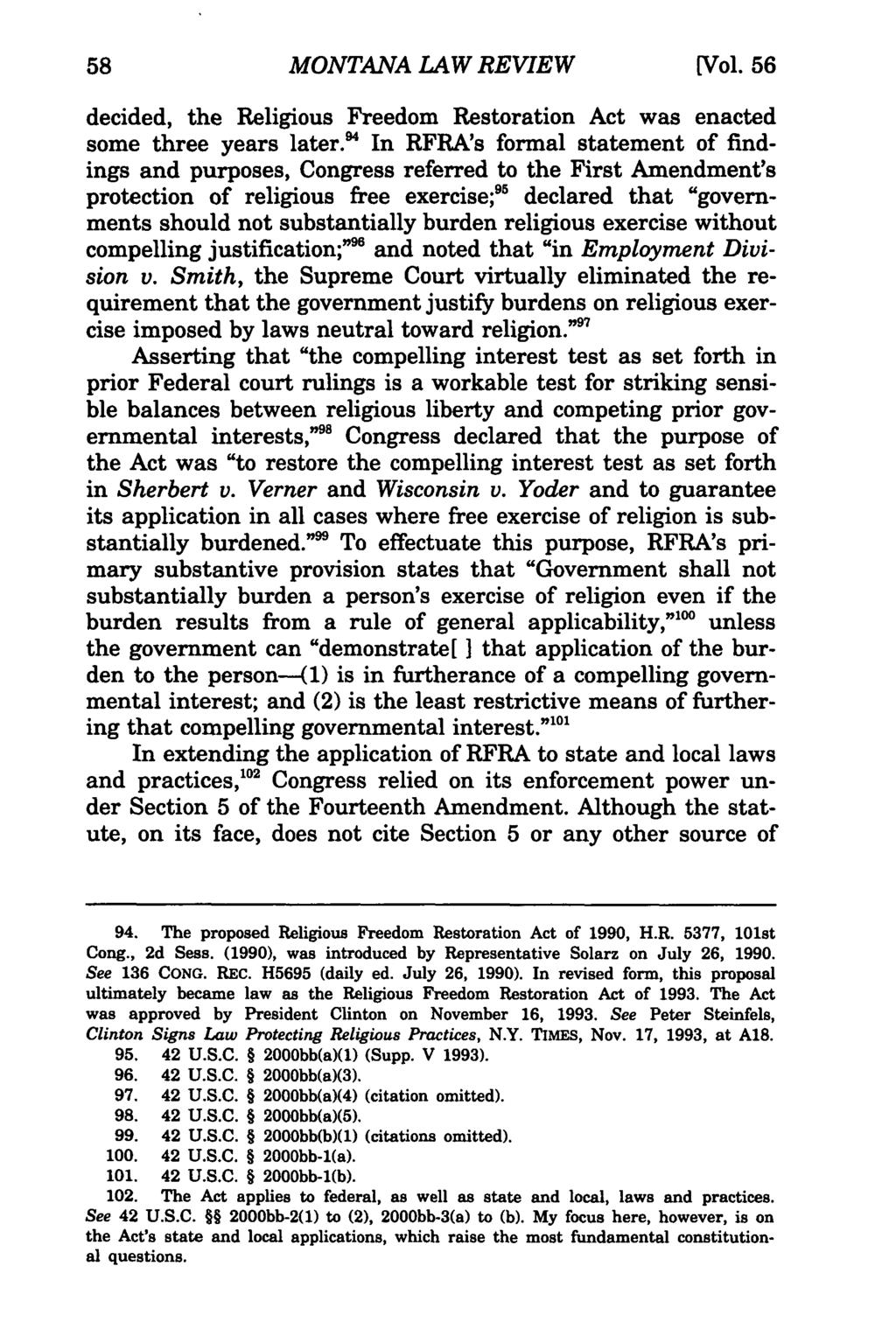 Montana Law Review, Vol. 56 [1995], Iss. 1, Art. 3 MONTANA LAW REVIEW [Vol. 56 decided, the Religious Freedom Restoration Act was enacted some three years later.