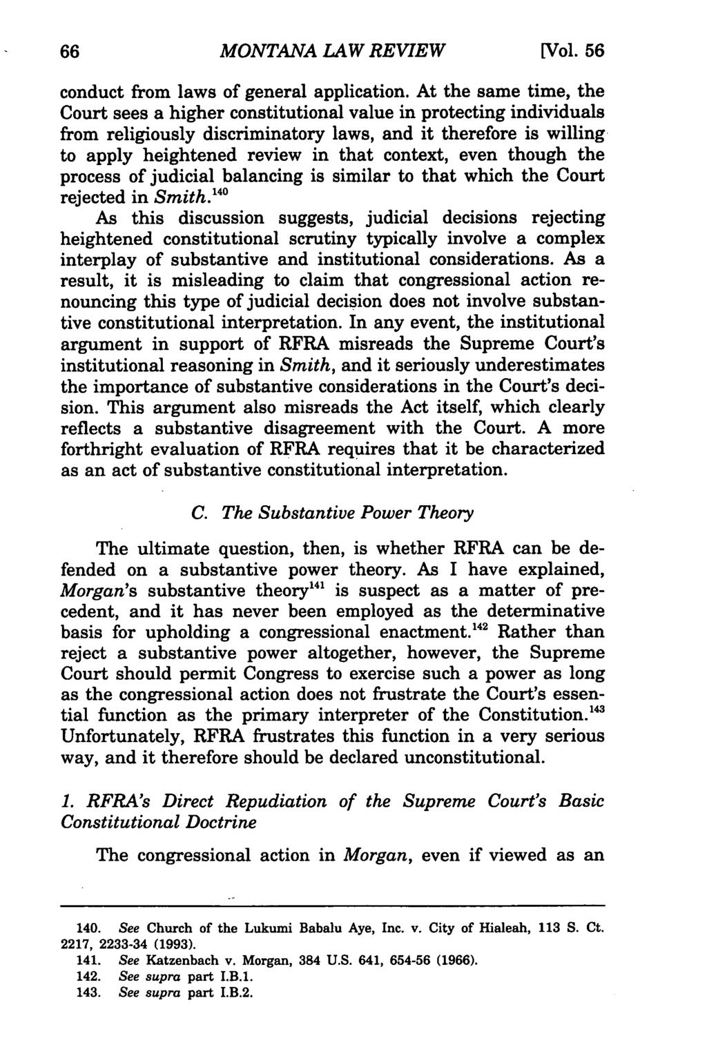 Montana Law Review, Vol. 56 [1995], Iss. 1, Art. 3 MONTANA LAW REVIEW [Vol. 56 conduct from laws of general application.