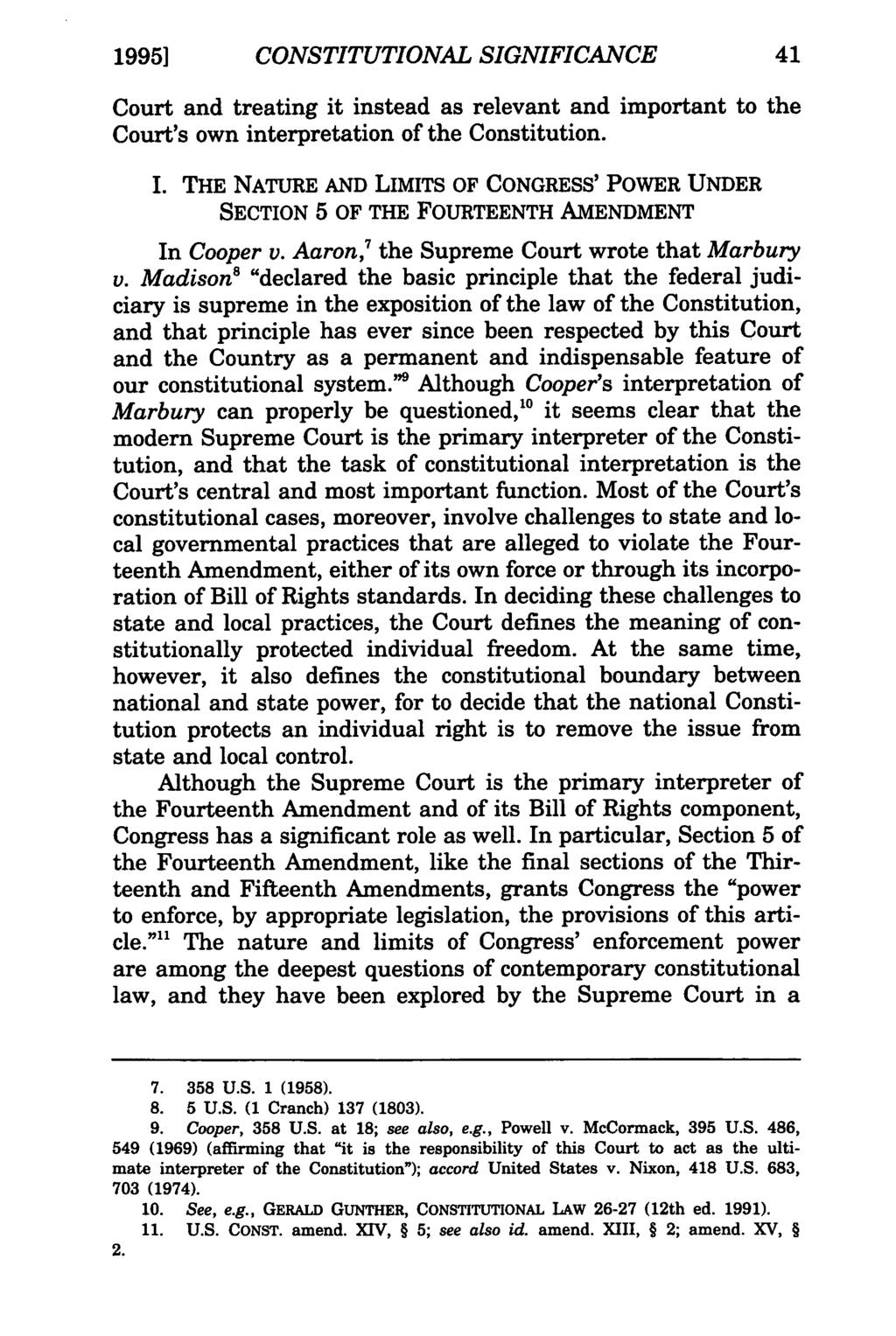1995] CONSTITUTIONAL Conkle: The Religious Freedom SIGNIFICANCE Restoration Act Court and treating it instead as relevant and important to the Court's own interpretation of the Constitution. I.