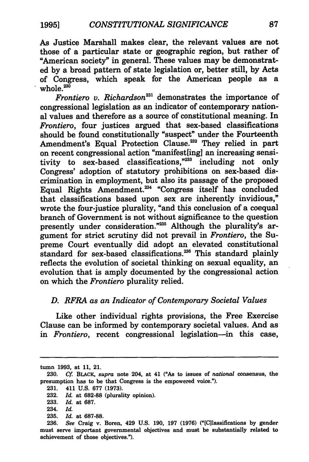 1995] Conkle: The Religious Freedom Restoration Act CONSTITUTIONAL SIGNIFICANCE As Justice Marshall makes clear, the relevant values are not those of a particular state or geographic region, but