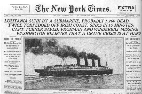In 1915, Germany fired on the British passenger ship, the Lusitania.