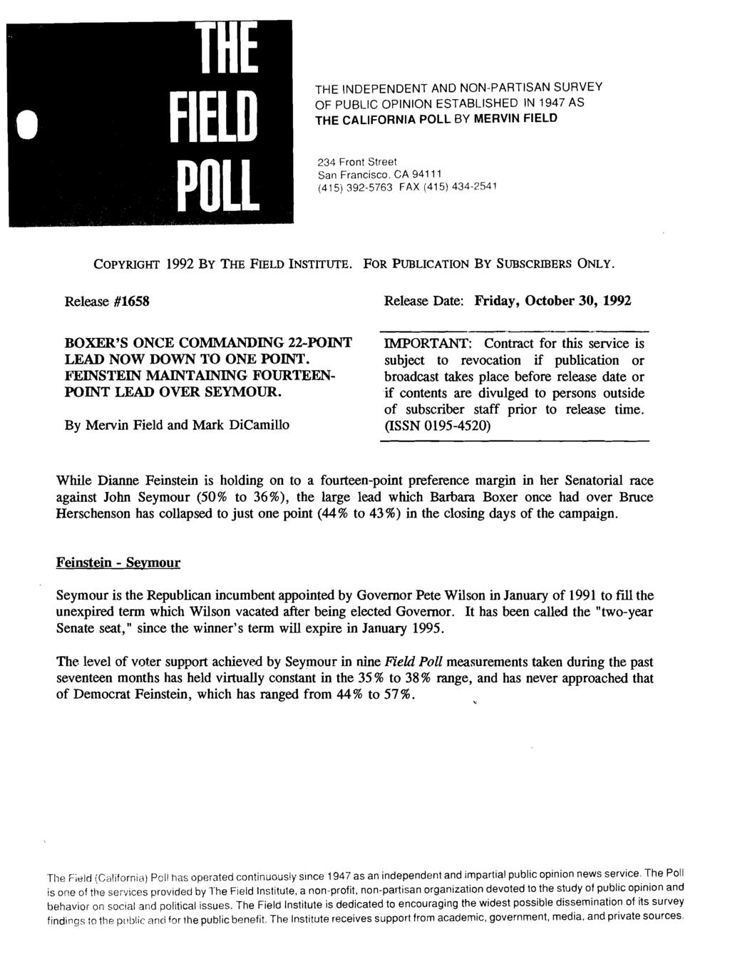 THE FIELD POLL THE INDEPENDENT AND NON-PARTISAN SURVEY OF PUBLIC OPINION ESTABLISHED IN 147 AS THE CALIFORNIA POLL BY MERVIN FIELD 234 Front Street San Francisco.