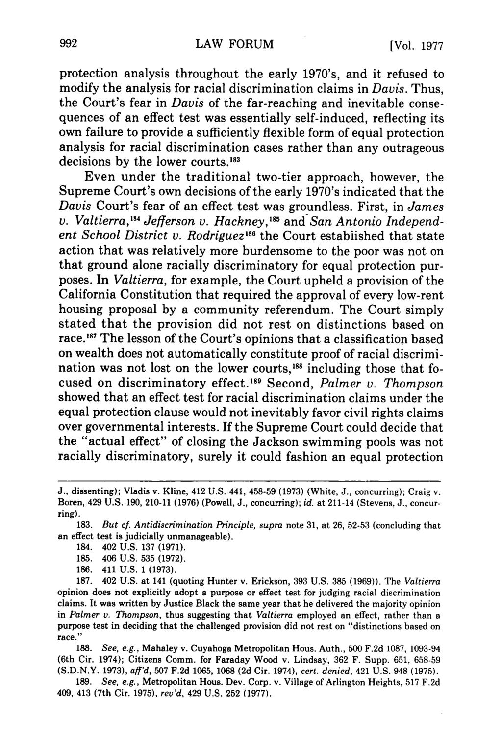 LAW FORUM [Vol. 1977 protection analysis throughout the early 1970's, and it refused to modify the analysis for racial discrimination claims in Davis.