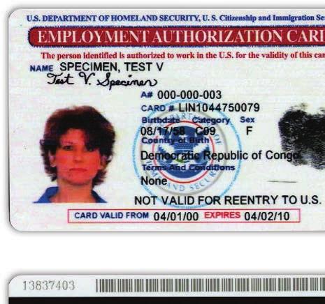 USCIS began issuing a modified version of Form I-766 in 2010. The face of the card remains unchanged from the previous version.
