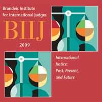 This is an excerpt from the report of the 2009 Brandeis Institute for International Judges. For the full text, and for other excerpts of this and all BIIJ reports, see www.brandeis.