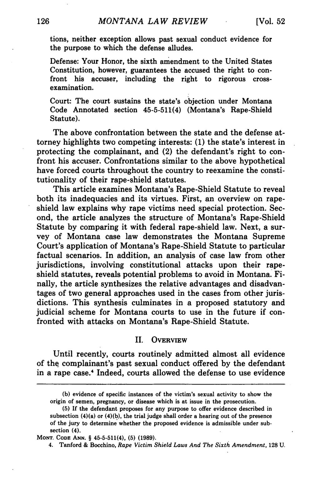 MONTANA Montana Law Review, LAW Vol. 52 [1991], REVIEW Iss. 1, Art. 8 [Vol. 52 tions, neither exception allows past sexual conduct evidence for the purpose to which the defense alludes.