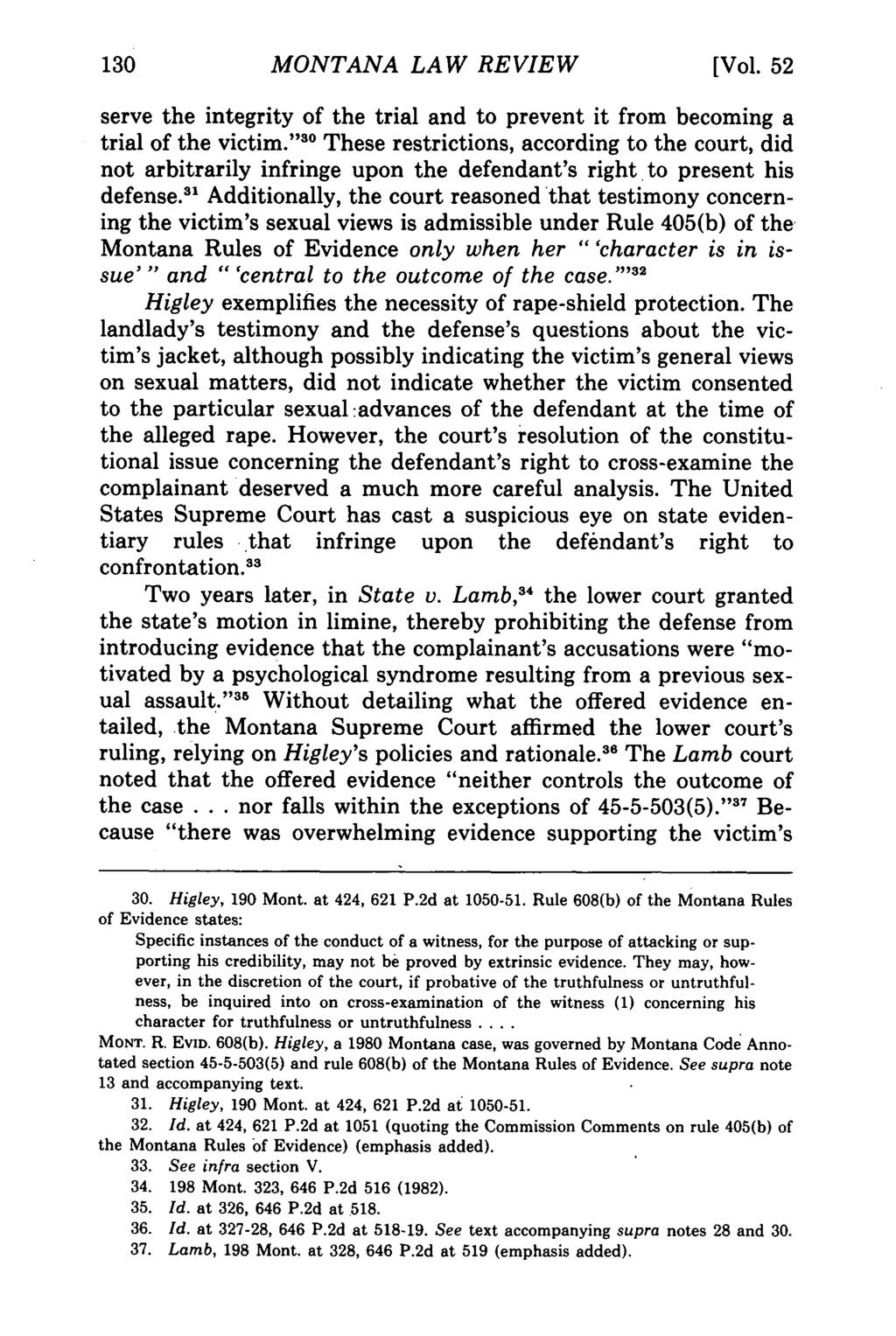 Montana Law Review, Vol. 52 [1991], Iss. 1, Art. 8 MONTANA LAW REVIEW [Vol. 52 serve the integrity of the trial and to prevent it from becoming a trial of the victim.