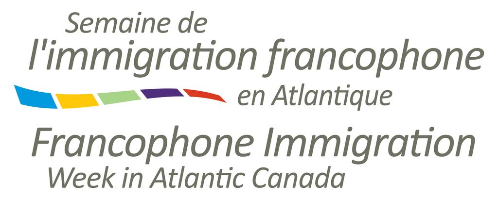 November 3-9 2013 Description of Francophone Immigration Week in Atlantic Canada Champions of Francophone Immigration Karime Amedjkouh (Nova Scotia)