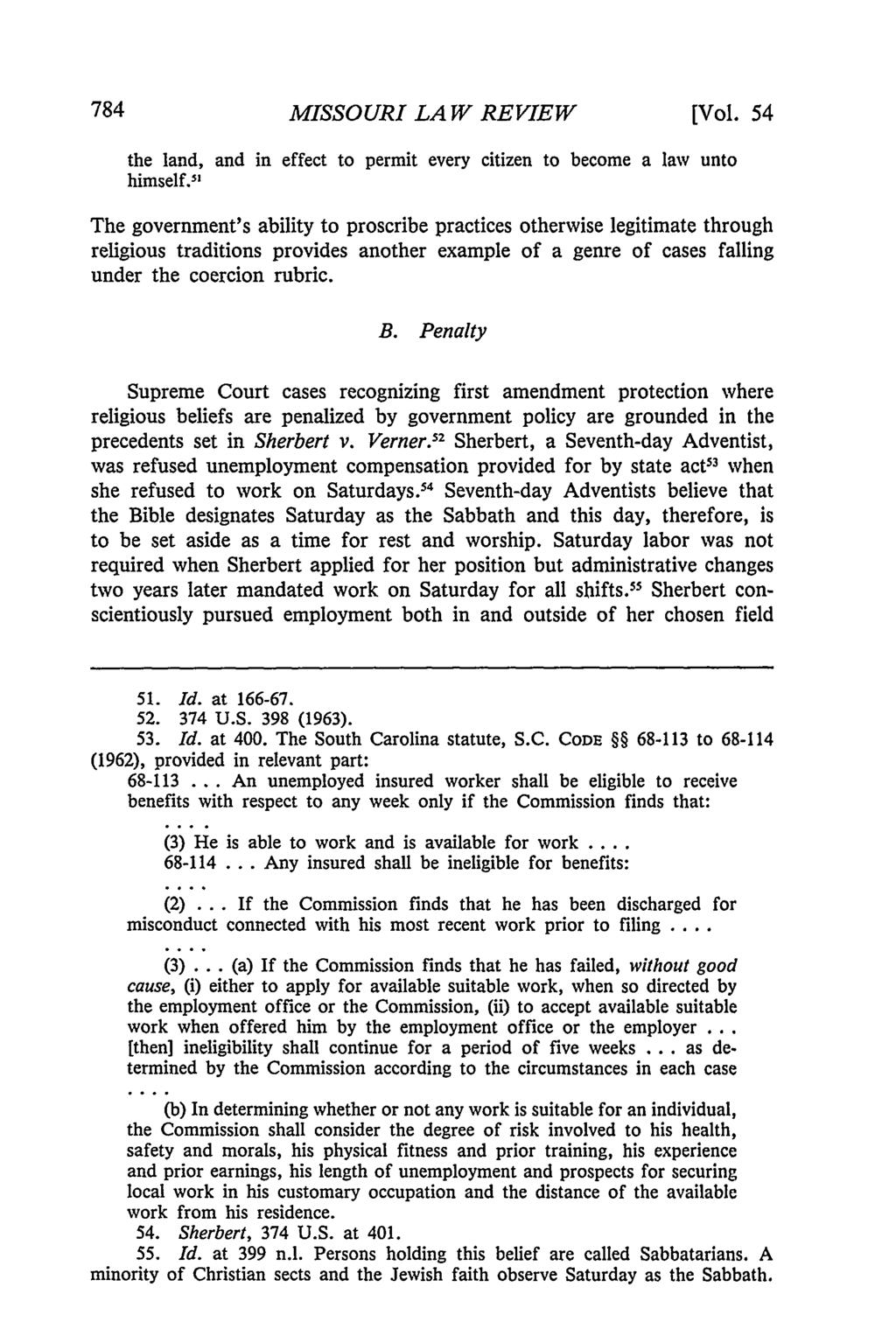 Missouri Law Review, Vol. 54, Iss. 3 [1989], Art. 10 MISSOURI LAW REVIEW [Vol. 54 the land, and in effect to permit every citizen to become a law unto himself.