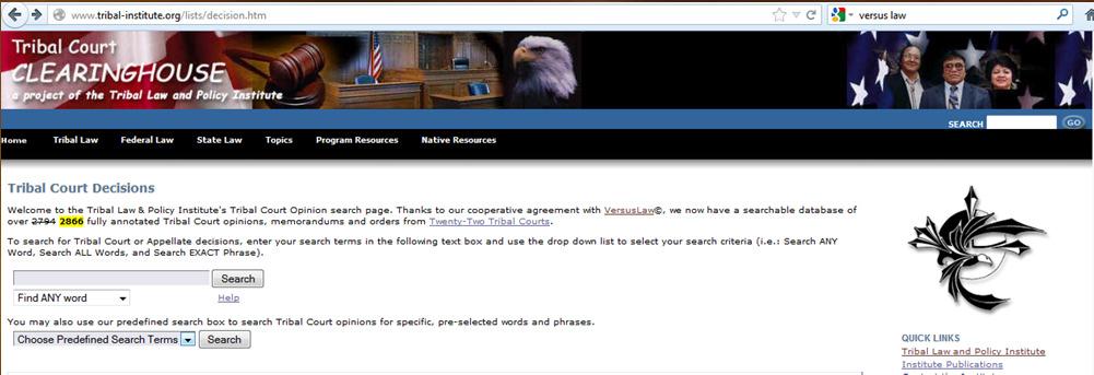 Tribal Court Clearinghouse. Includes cases from VersusLaw. National Tribal Justice Resource Center (site currently inactive).