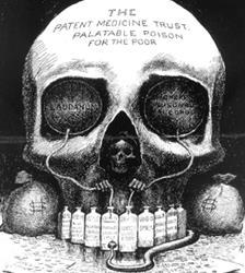 The Patent Medicine Trust Poison for the Poor Why does it say poison for the poor?