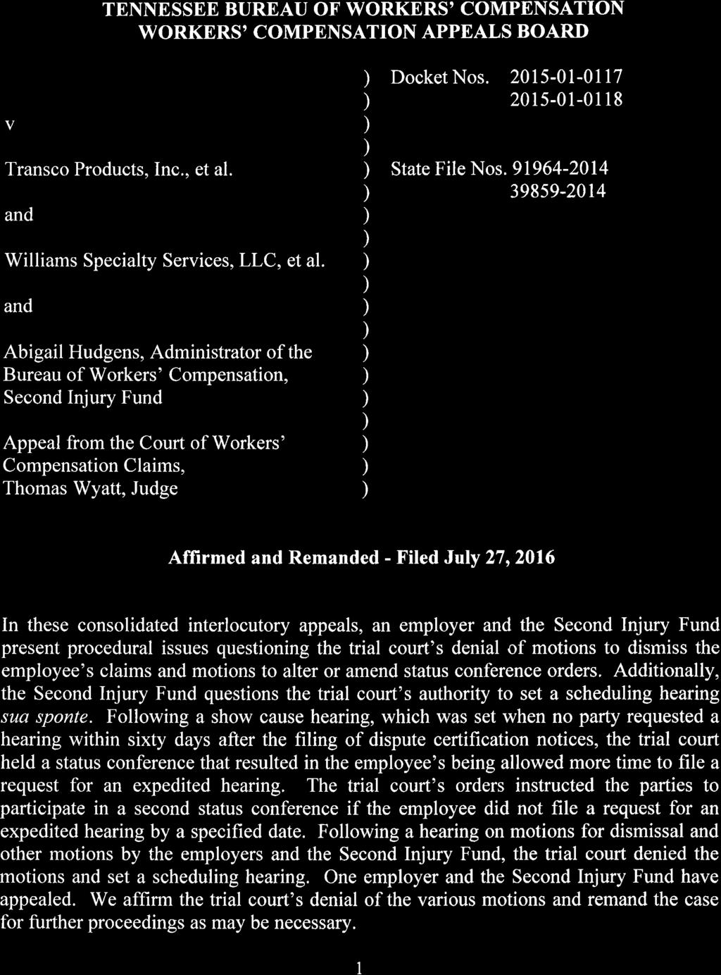 FILED July 27, 2016 TENNESSEE WORKERS' COMPENSATION APPEALS BOARD TENNESSEE BUREAU OF WORKERS' COMPENSATION WORKERS' COMPENSATION APPEALS BOARD Time: 1 :04 P.M. Lazaro Valladares v.