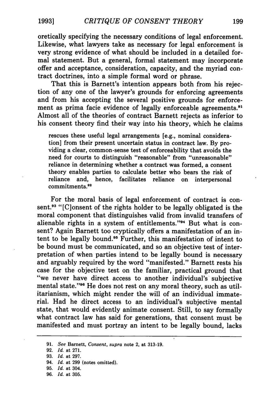 Kalevitch: Gaps in Contracts 1993] CRITIQUE OF CONSENT THEORY 199 oretically specifying the necessary conditions of legal enforcement.