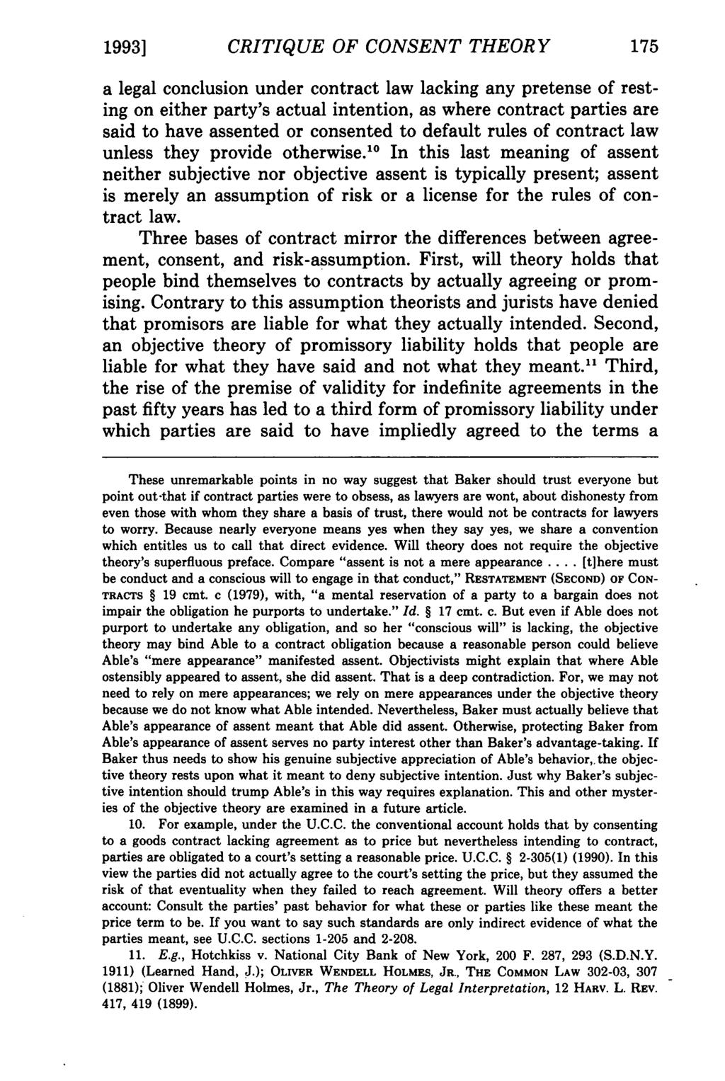 1993] CRITIQUE Kalevitch: OF Gaps CONSENT in Contracts THEORY 175 a legal conclusion under contract law lacking any pretense of resting on either party's actual intention, as where contract parties
