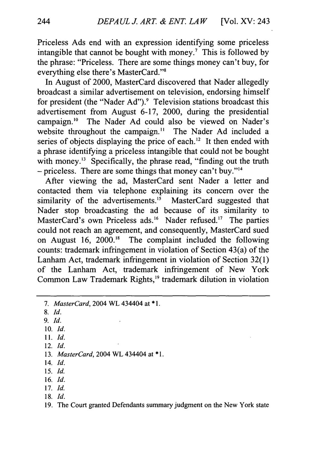 DePaul Journal of Art, Technology & Intellectual Property Law, Vol. 15, Iss. 1 [], Art. 9 244 DEPA UL J. ART & ENT. LAW [Vol.