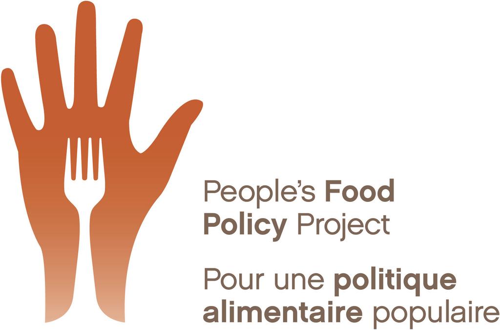 The People's Food Policy Project: Introducing Food Sovereignty in Canada By: Cathleen Kneen, August 2012 Summary The People's Food Policy Project (2008-2011) mobilized approximately 3,500 people