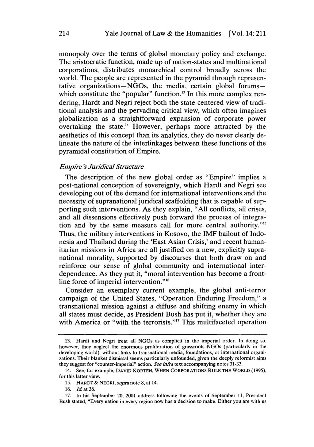 Yale Journal of Law & the Humanities, Vol. 14 [2002], Iss. 1, Art. 5 Yale Journal of Law & the Humanities [Vol. 14: 211 monopoly over the terms of global monetary policy and exchange.