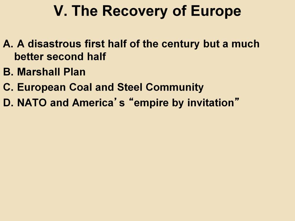 V. The Recovery of Europe A.