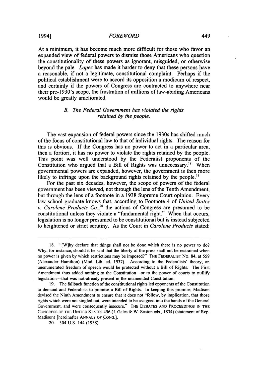 1994] FOREWORD At a minimum, it has become much more difficult for those who favor an expanded view of federal powers to dismiss those Americans who question the constitutionality of these powers as