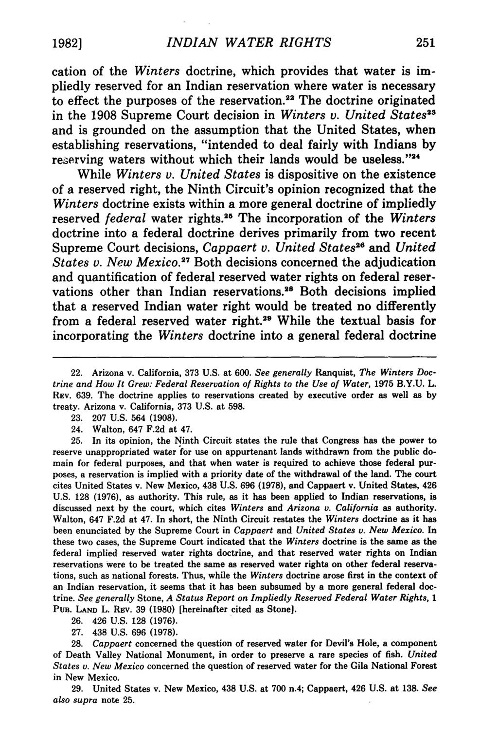 Isham: Indian Water Rights 1982] INDIAN WATER RIGHTS cation of the Winters doctrine, which provides that water is impliedly reserved for an Indian reservation where water is necessary to effect the