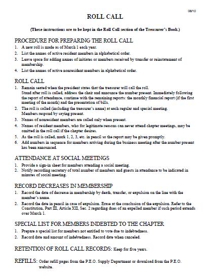 . ROLL CALL At each regular and special business meetings you will call the name of each resident member.