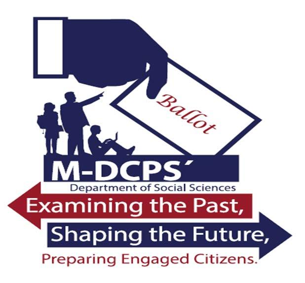 Miami-Dade County Public Schools Election 2016 Social Media Campaign M-DCPS Department of Social Sciences encourages
