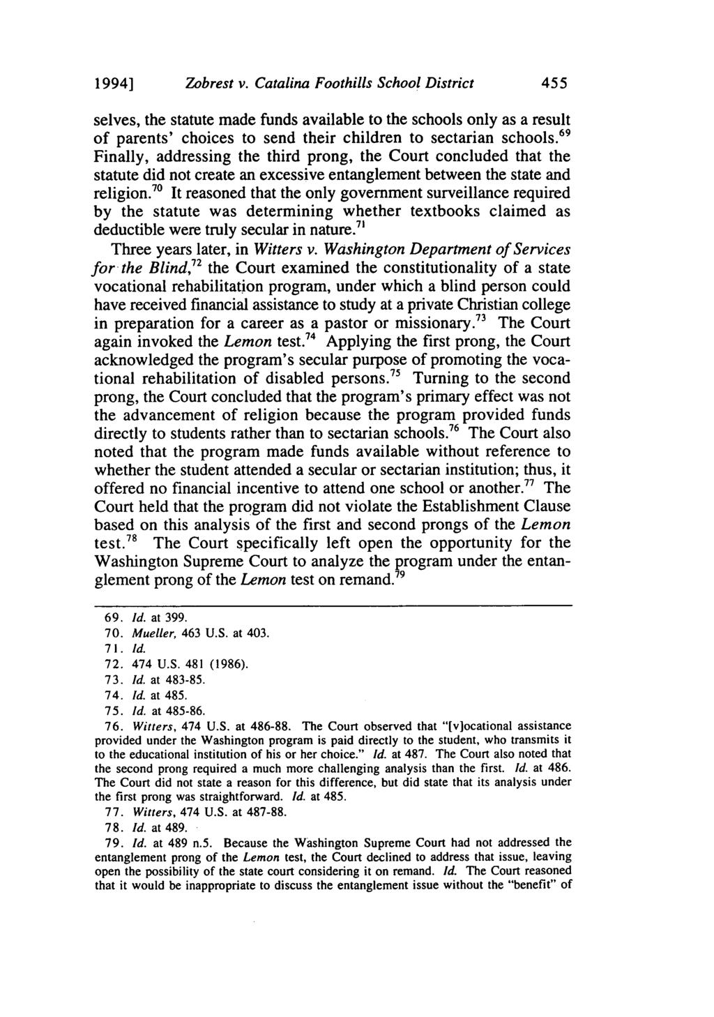 1994] Zobrest v. Catalina Foothills School District 455 selves, the statute made funds available to the schools only as a result of parents' choices to send their children to sectarian schools.