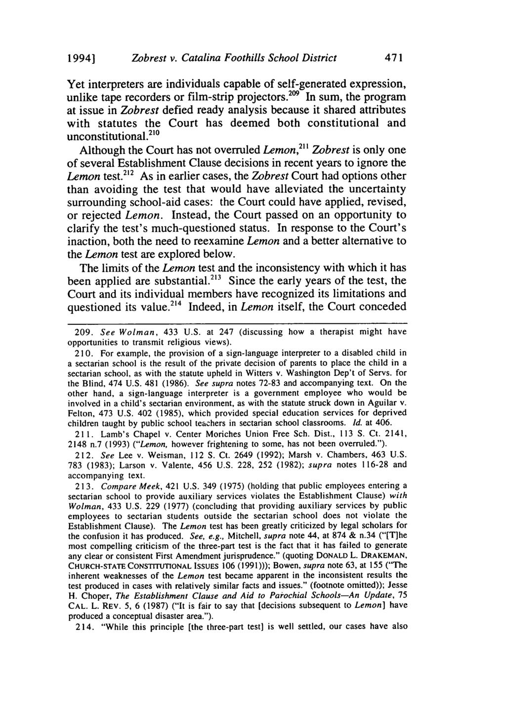 1994] Zobrest v. Catalina Foothills School District Yet interpreters are individuals capable of self-generated expression, unlike tape recorders or film-strip projectors.