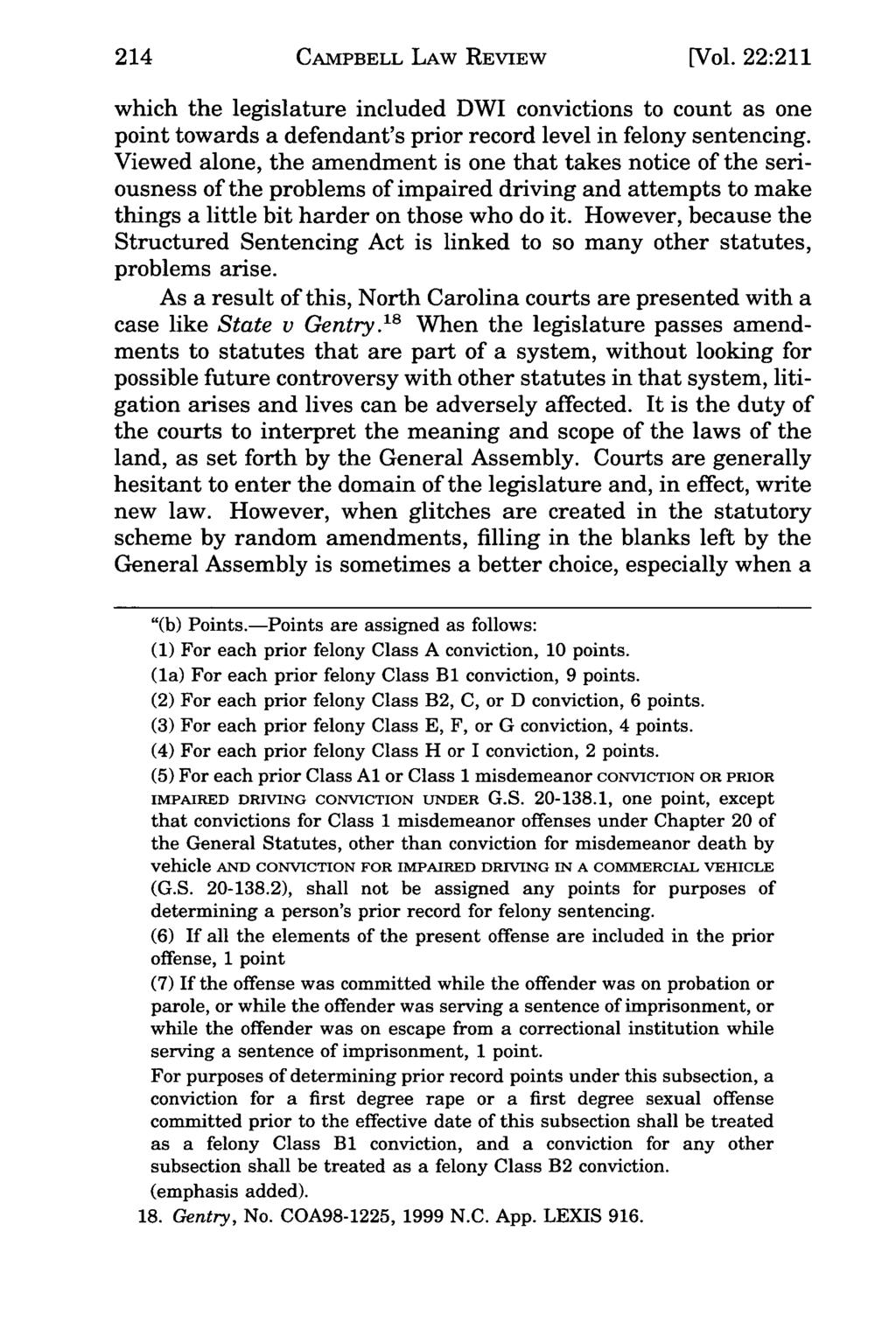214 Campbell CAMPBELL Law Review, LAW Vol. 22, REVIEW Iss. 1 [1999], Art. 7 [Vol.