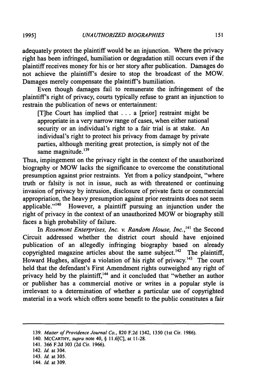 1995] UNAUTHORIZED BIOGRAPHIES adequately protect the plaintiff would be an injunction.