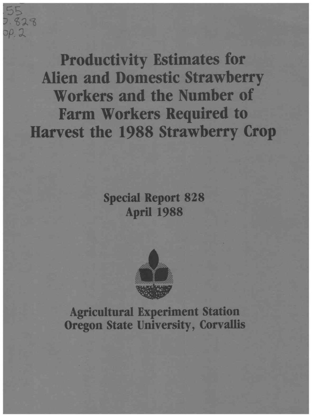 oductivity Estimates for Alien and Domestic Strawberry Workers and the Number of Farm Workers Required to Harvest the