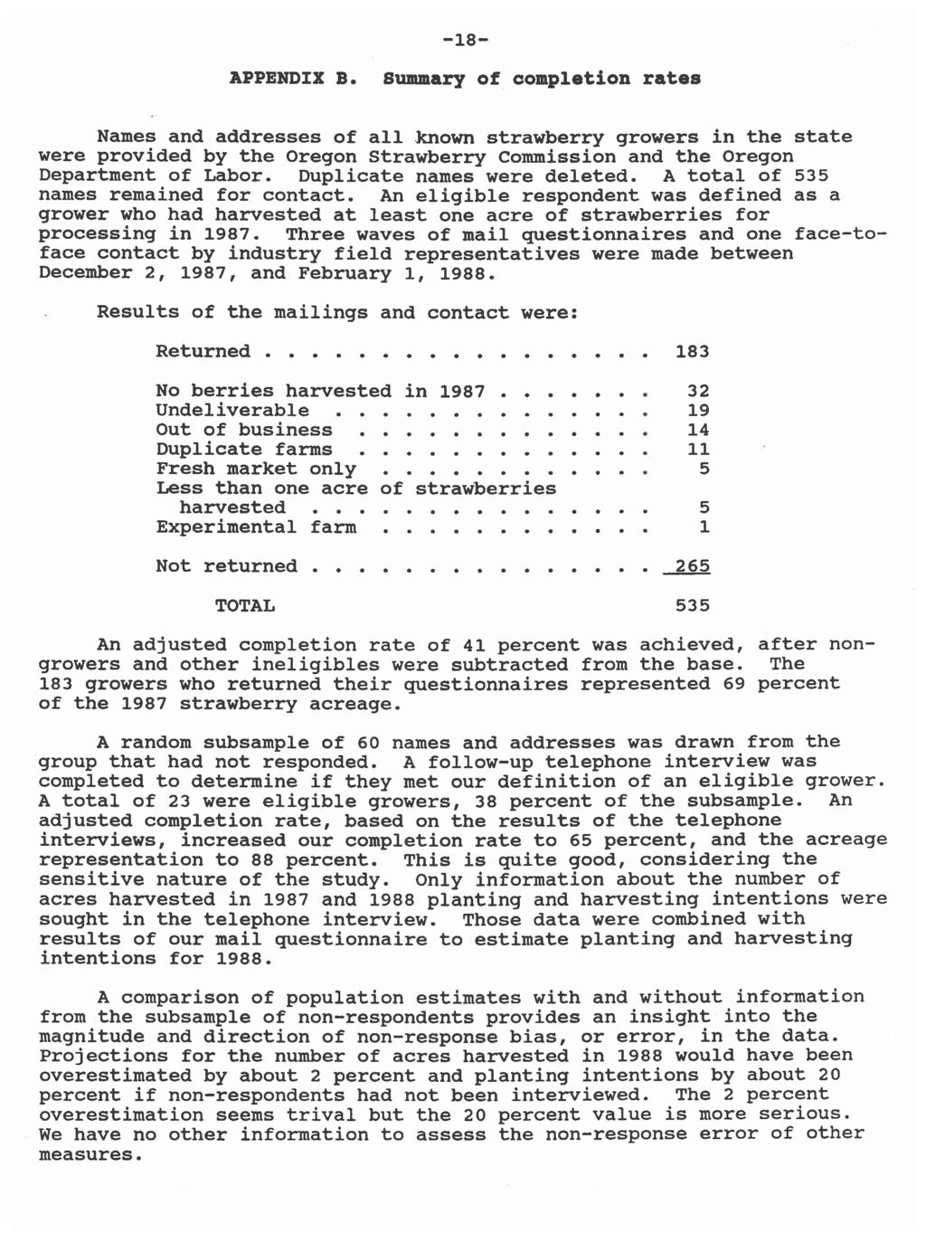 -18- APPENDIX B. Summary of completion rates Names and addresses of all known strawberry growers in the state were provided by the Oregon Strawberry Commission and the Oregon Department of Labor.