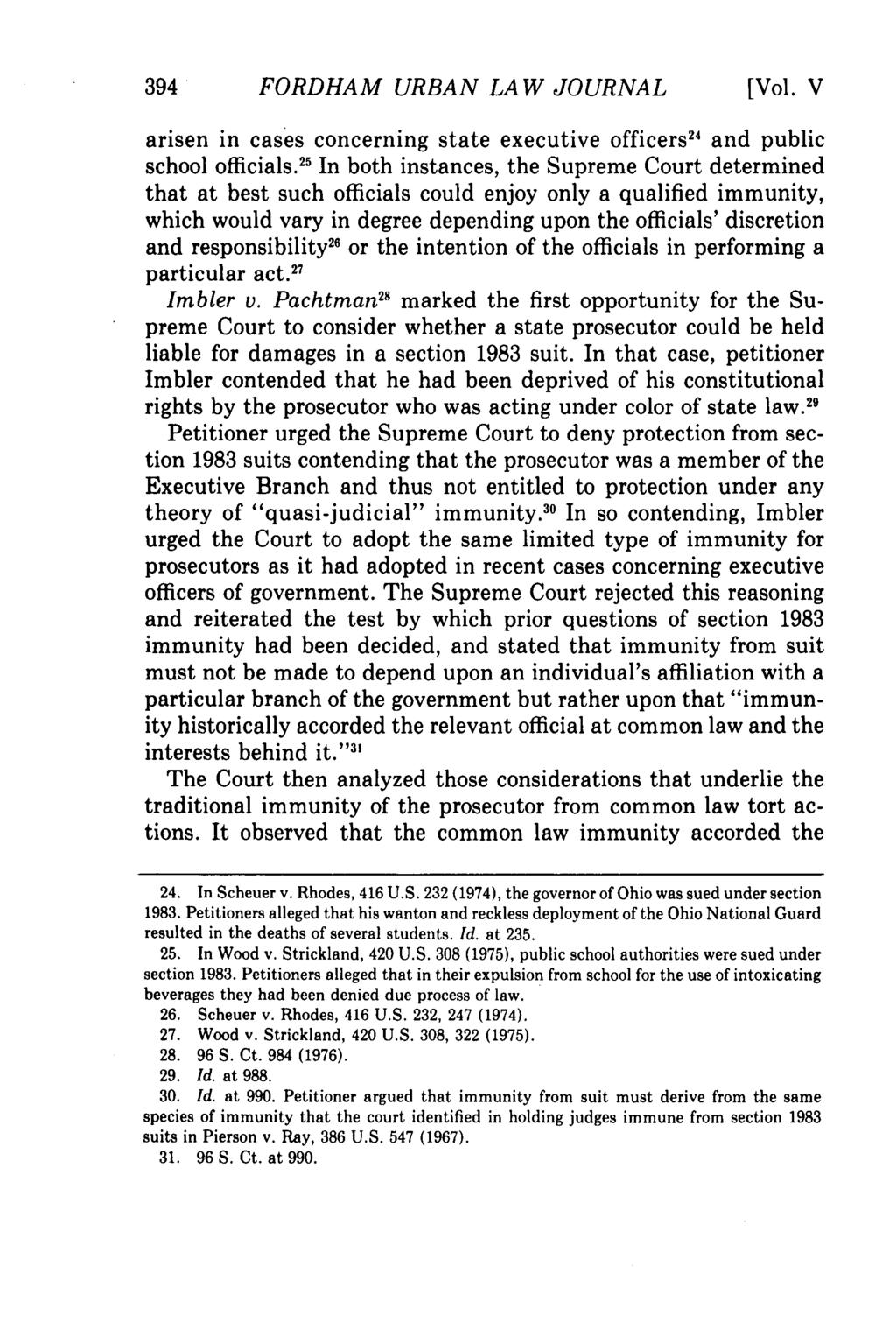 FORDHAM URBAN LAW JOURNAL [Vol. V arisen in cases concerning state executive officers 24 and public school officials.