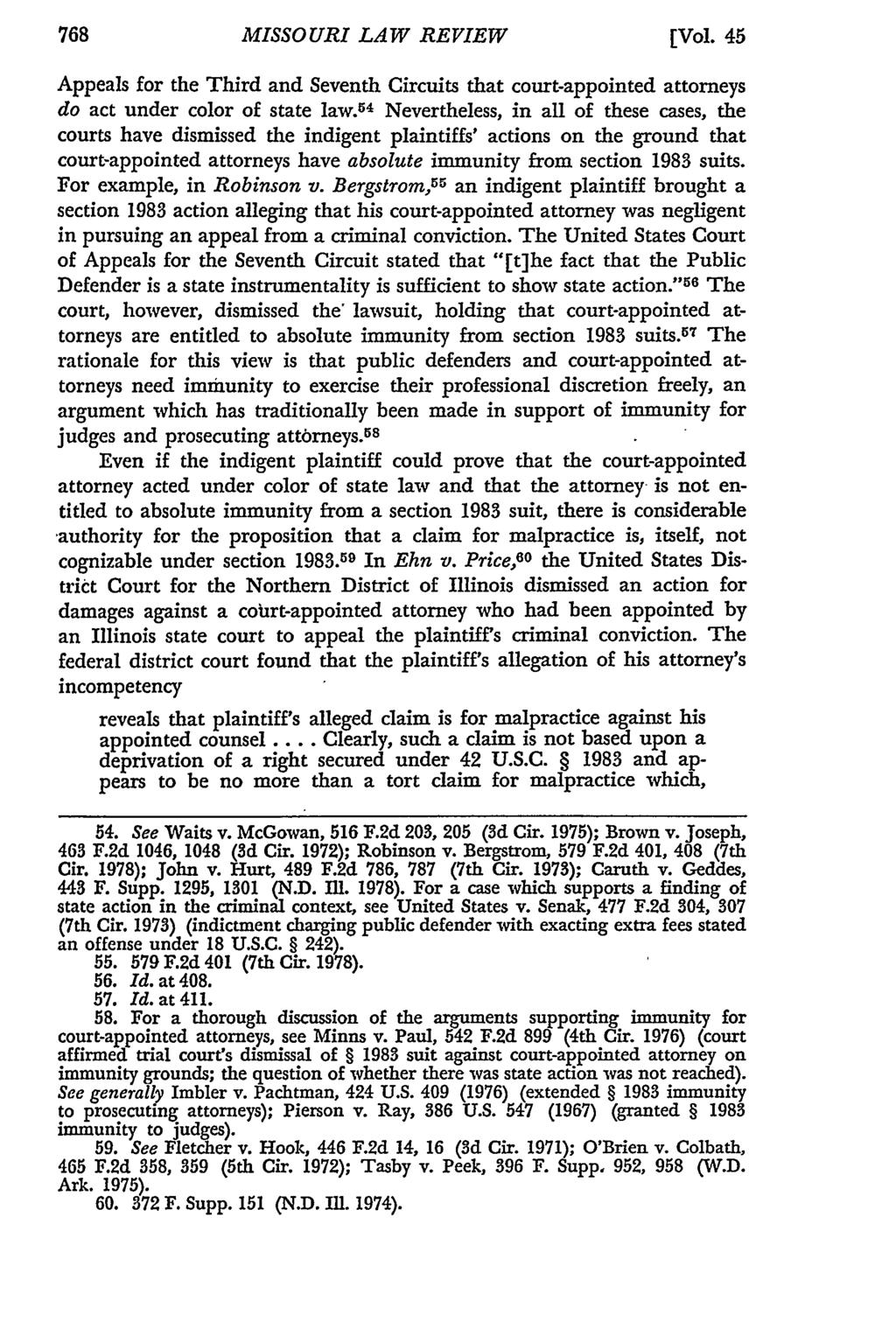 MISSOURI LAW REVIEW Missouri Law Review, Vol. 45, Iss. 4 [1980], Art. 10 [Vol. 45 Appeals for the Third and Seventh Circuits that court-appointed attorneys do act under color of state law.