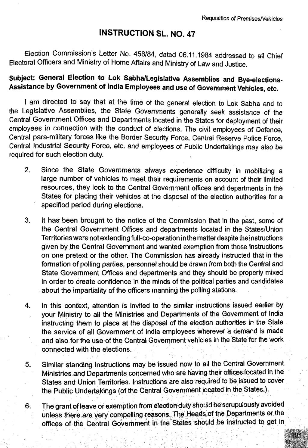 Requisition of Premises/Vehicles INSTRUCTION SL NO. 47 Election Commission's Letter No. 458/84, dated 06.11.