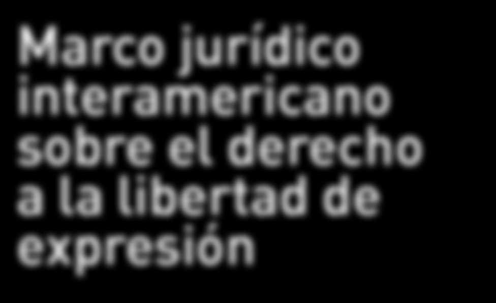 The Inter-American Legal Framework regarding the Right to