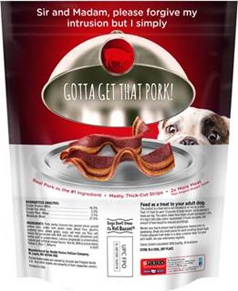 media, on the Internet, and elsewhere. The key message of Defendant s promotion of its BLACK LABEL baconshaped dog treats is that the No. 1 Ingredient is real meat, namely, pork/bacon. 18.