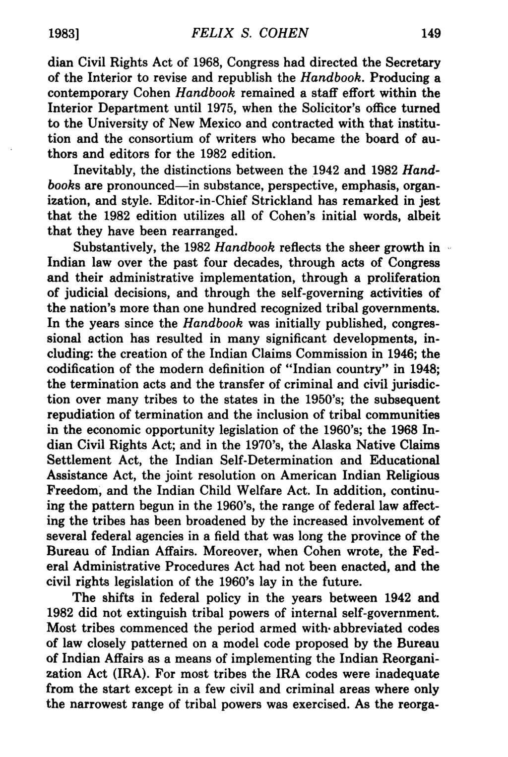 1983] FELIX Brown: Felix S. S. COHEN Cohen dian Civil Rights Act of 1968, Congress had directed the Secretary of the Interior to revise and republish the Handbook.