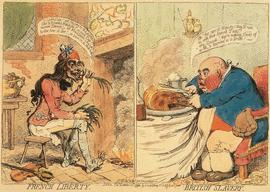 The English Rebuttal In this caricature, James Gillray satirizes the French version of liberty. Gillray produced thousands of political caricatures. How would you interpret the message of this print?