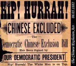 Chinese Exclusion Act 1882 Federal law signed by President Chester Arthur One of the most significant restrictions on free immigration in U.