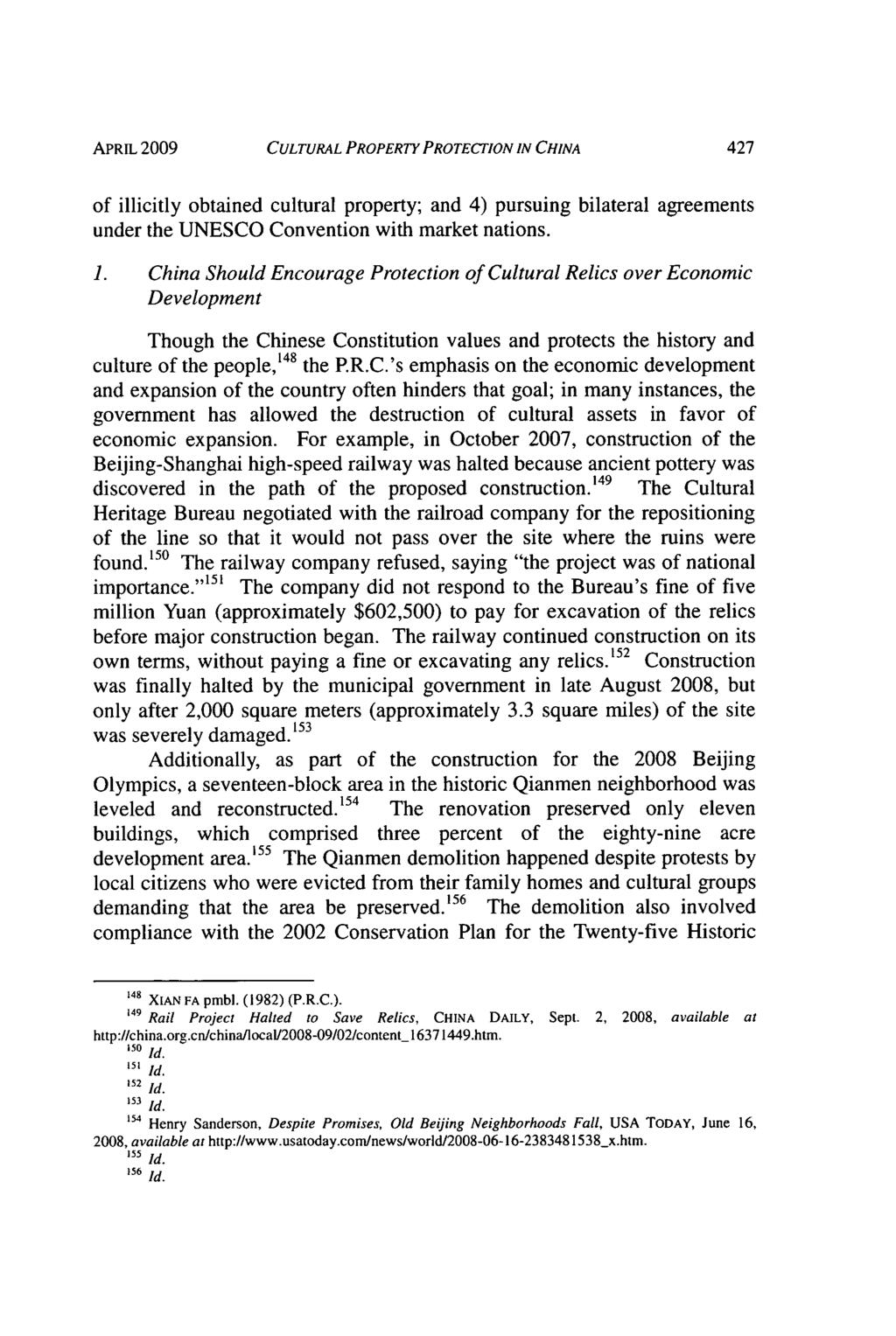AMRL 2009 CULTURAL PROPERTY PROTECTION IN CHINA of illicitly obtained cultural property; and 4) pursuing bilateral agreements under the UNESCO Convention with market nations. 1.