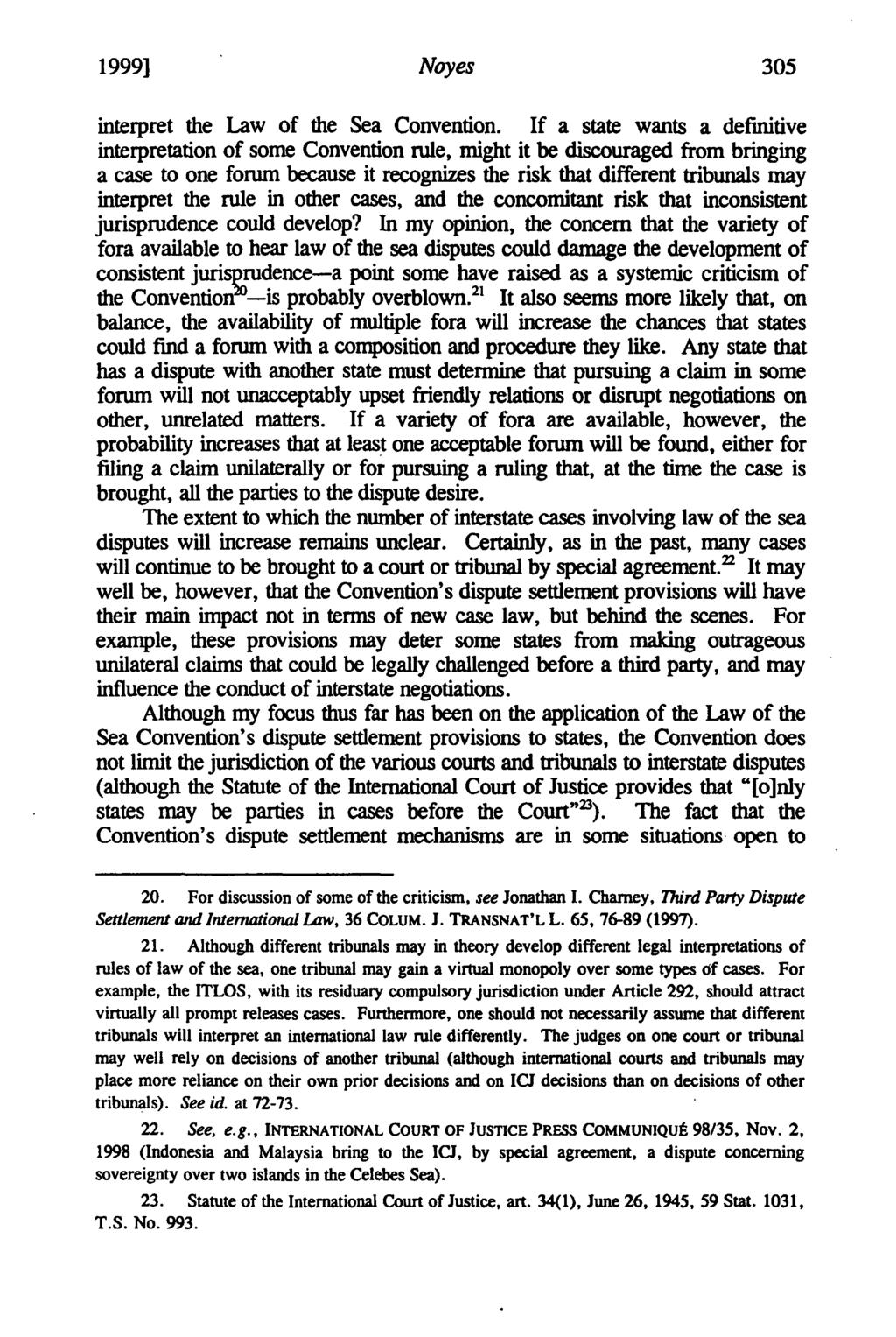1999] Noyes interpret the Law of the Sea Convention.