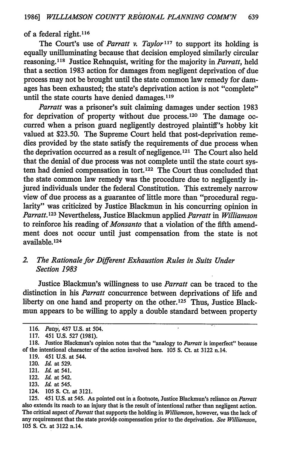 1986] WILLIAMSON COUNTY REGIONAL PLANNING COMM'N 639 of a federal right. 1 16 The Court's use of Parratt v.