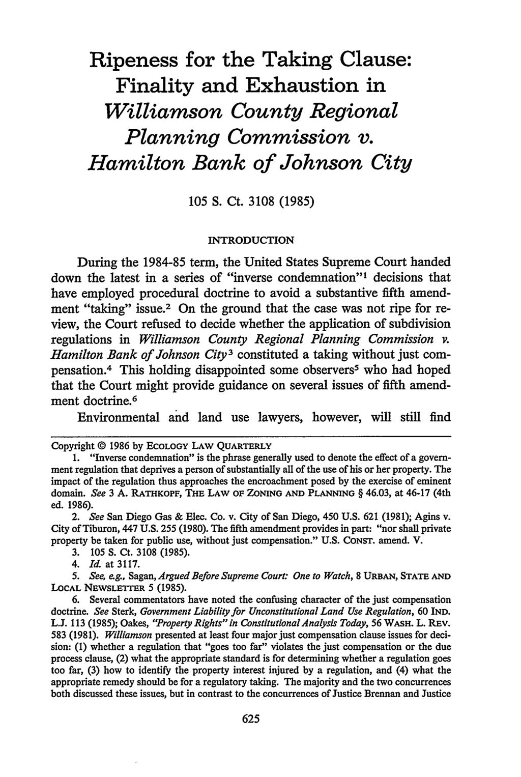 Ripeness for the Taking Clause: Finality and Exhaustion in Williamson County Regional Planning Commission v. Hamilton Bank of Johnson City 105 S. Ct.
