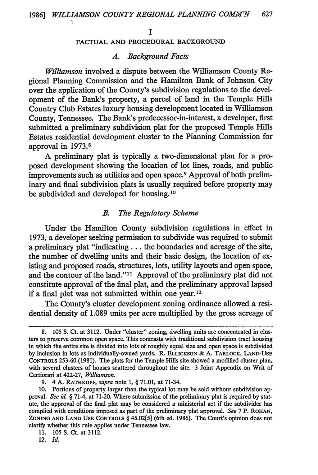 1986] WILLIAMSON COUNTY REGIONAL PLANNING COMM'N 627 I FACTUAL AND PROCEDURAL BACKGROUND A.
