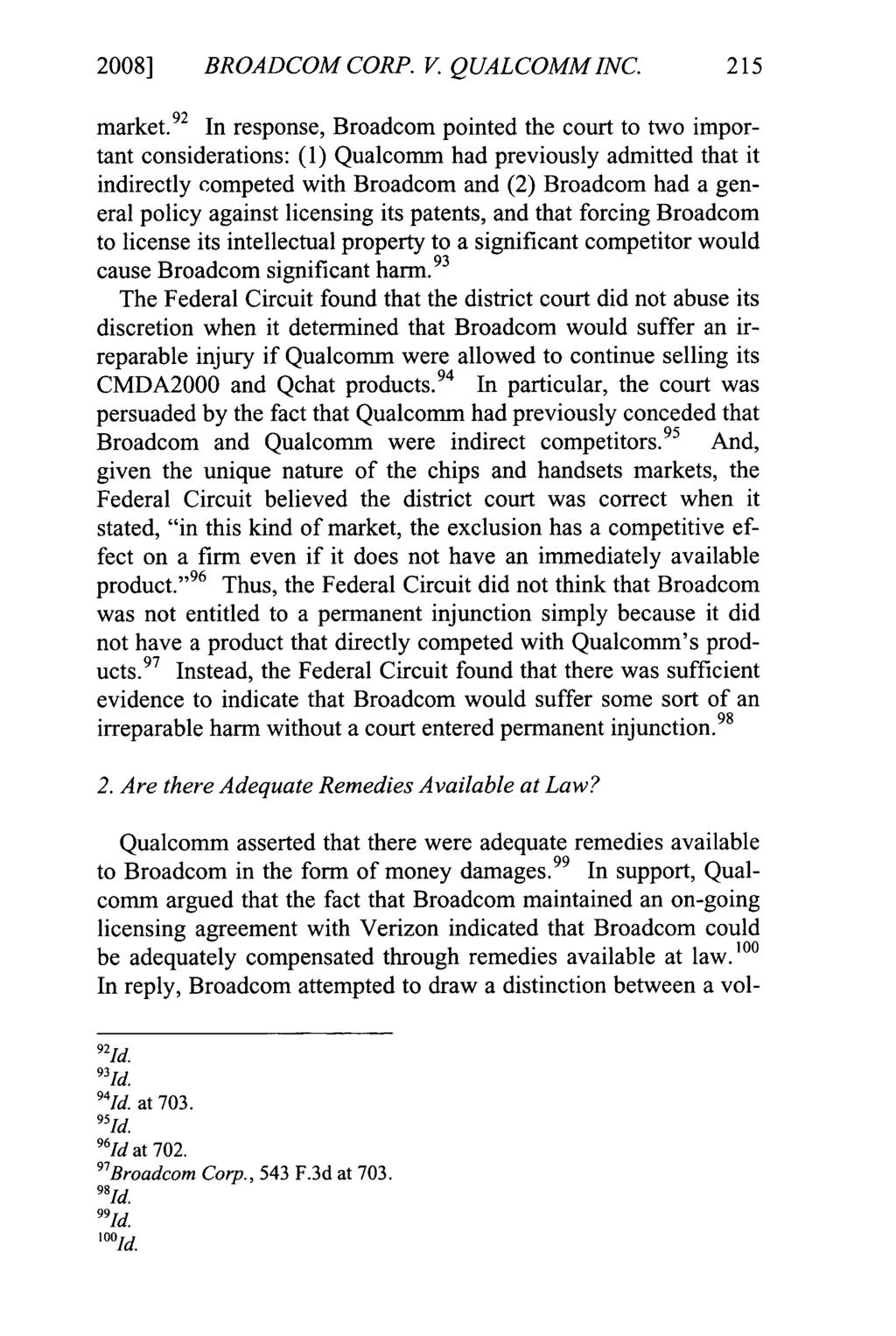 Schermerhorn: Broadcam Corp. v. Qualcomm Inc. 543 F.3D 683 (Fed. Cir. 2008) 2008] BROADCOM CORP. V. QUALCOMM INC. 215 market.