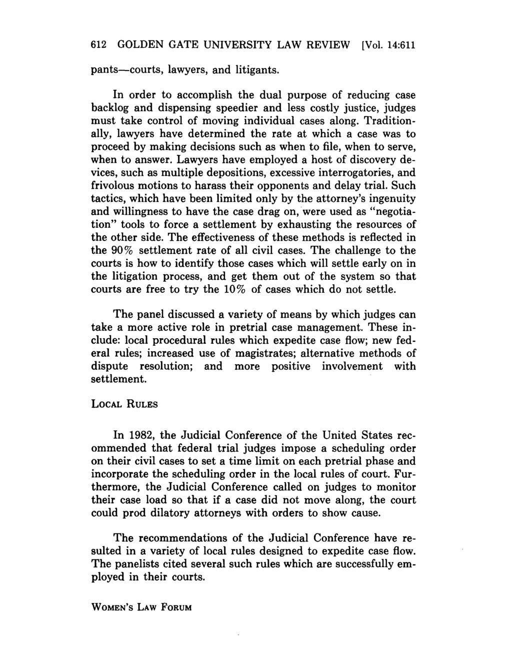 Golden Gate University Law Review, Vol. 14, Iss. 3 [1984], Art. 8 612 GOLDEN GATE UNIVERSITY LAW REVIEW [Vol. 14:611 pants-courts, lawyers, and litigants.