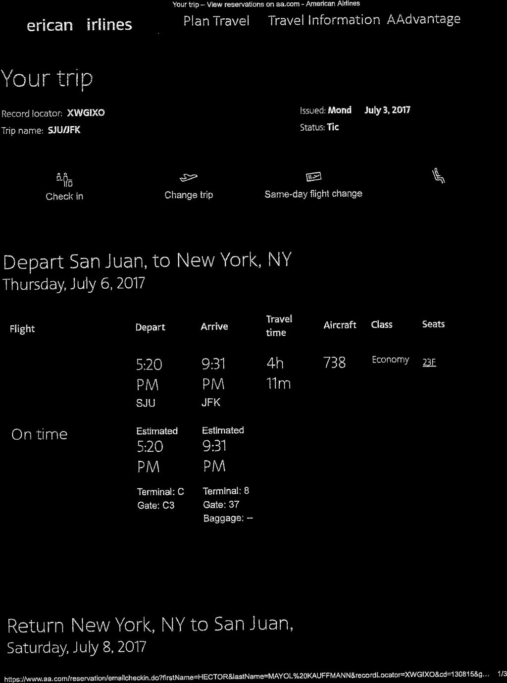 Case:17-03283-LTS Doc#:1806-5 Filed:11/15/17 Entered:11/15/17 21:06:01 Exhibit E - Detailed Expenses Page 4 of 34 7/5/2017 Your trip - View reservations on aa.com - American Airlines!